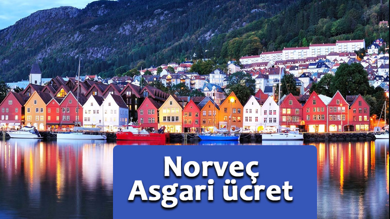 Norveç Asgari Ücret Ne Kadar