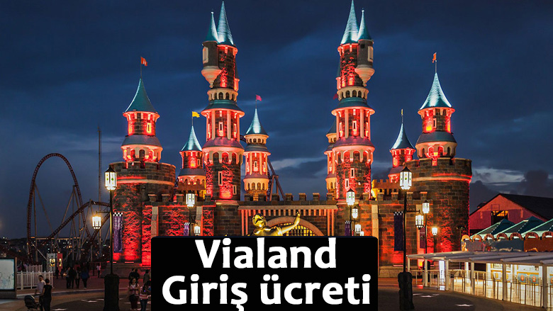 Vialand Giriş Ücreti
