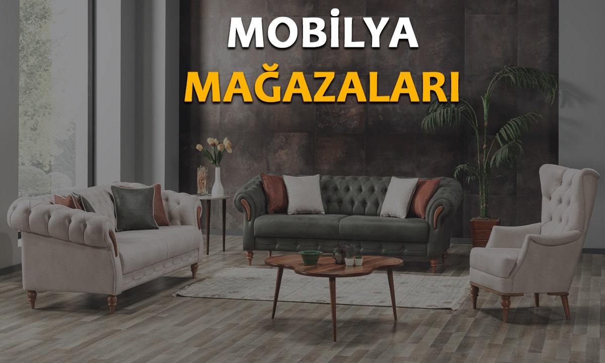 Mobilya Mağazaları