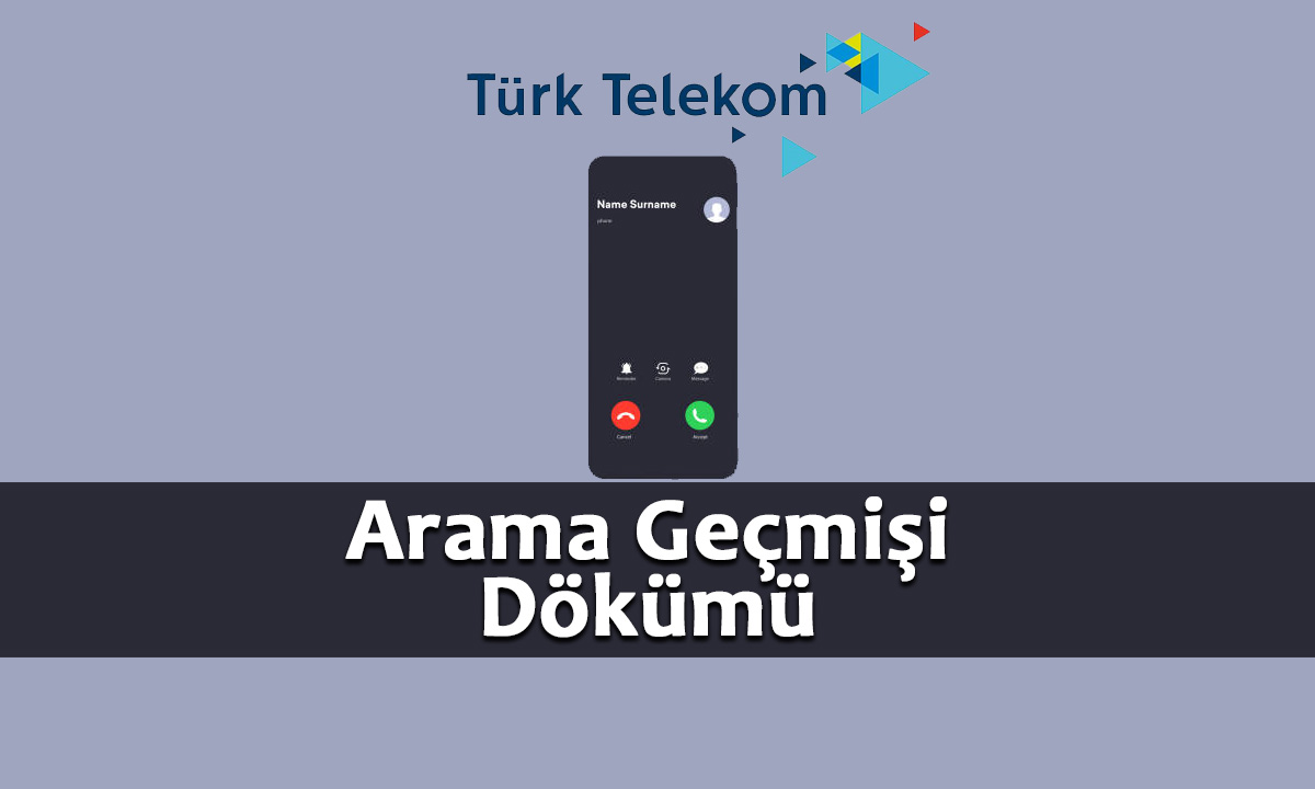 Türk Telekom Arama Geçmişi