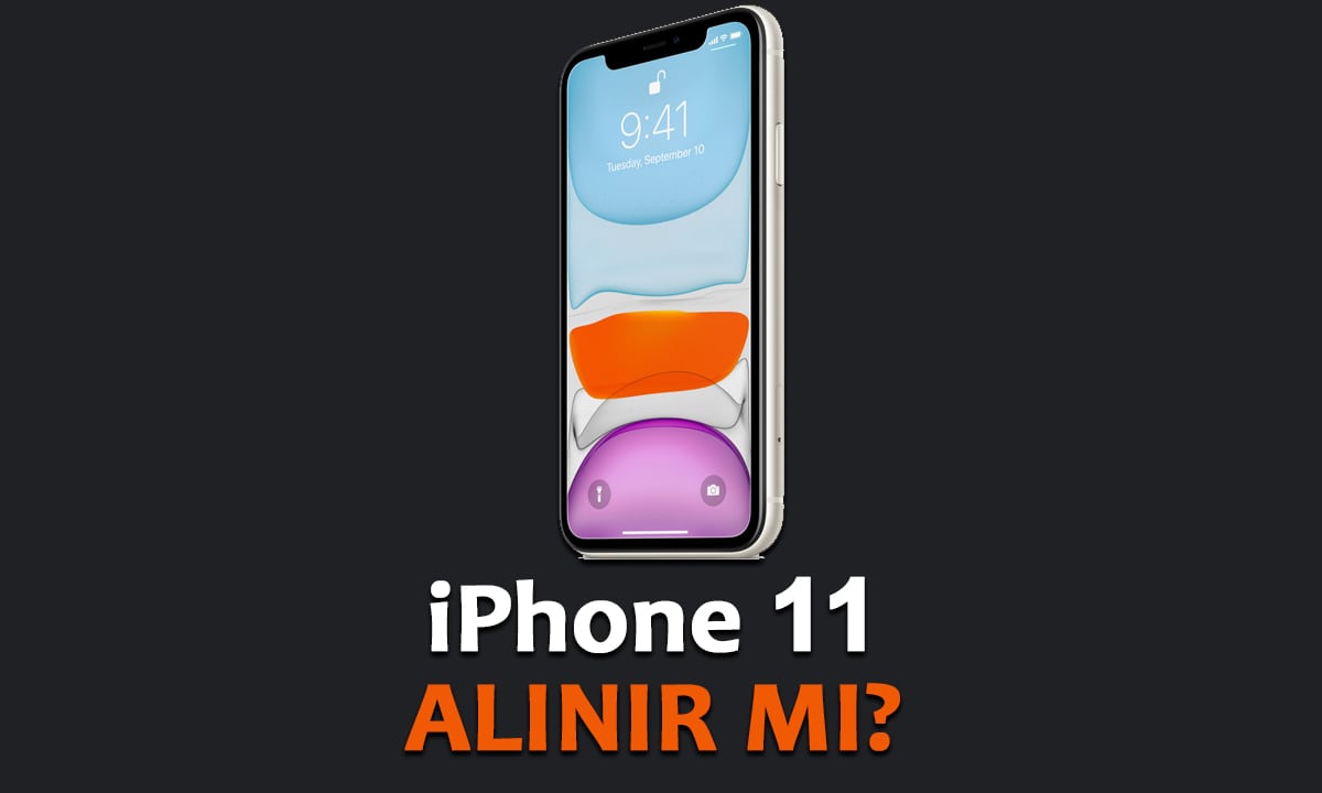 iPhone 11 Alınır mı