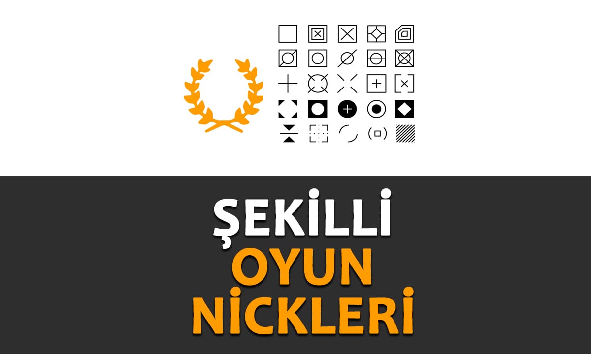 Şekilli Oyun Nickleri