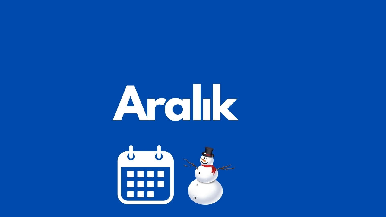 Aralık Ayının Özel Günleri