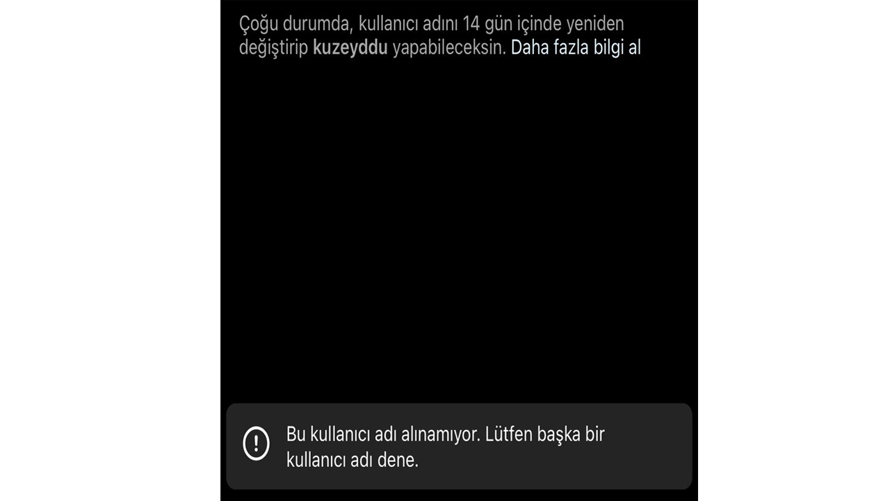 Bu Kullanıcı Adı Alınamıyor Lütfen Başka Bir Kullanıcı Adı Dene