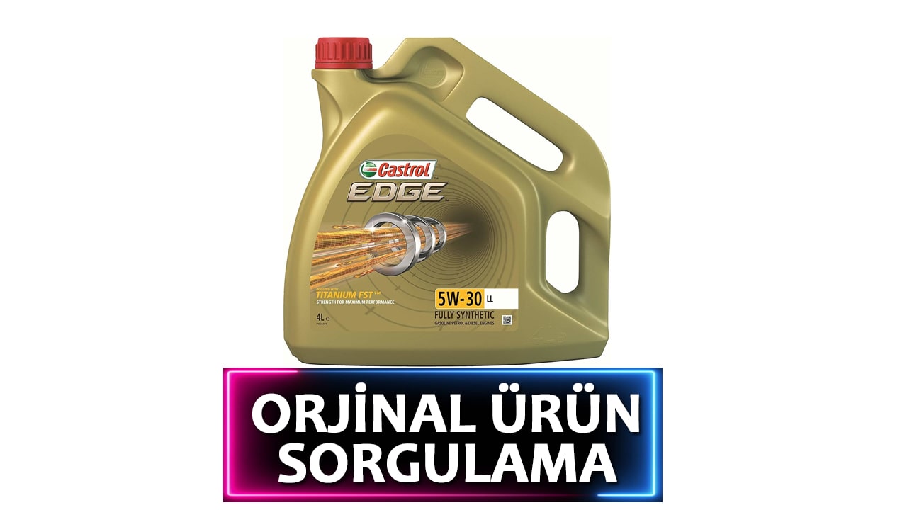 Castrol Yağ Orjinal ürün Sorgulama
