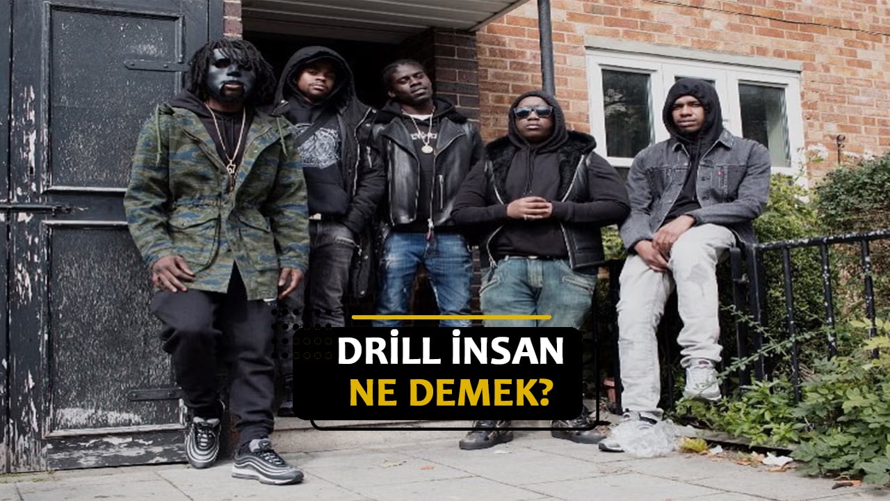 Drill insan ne demek