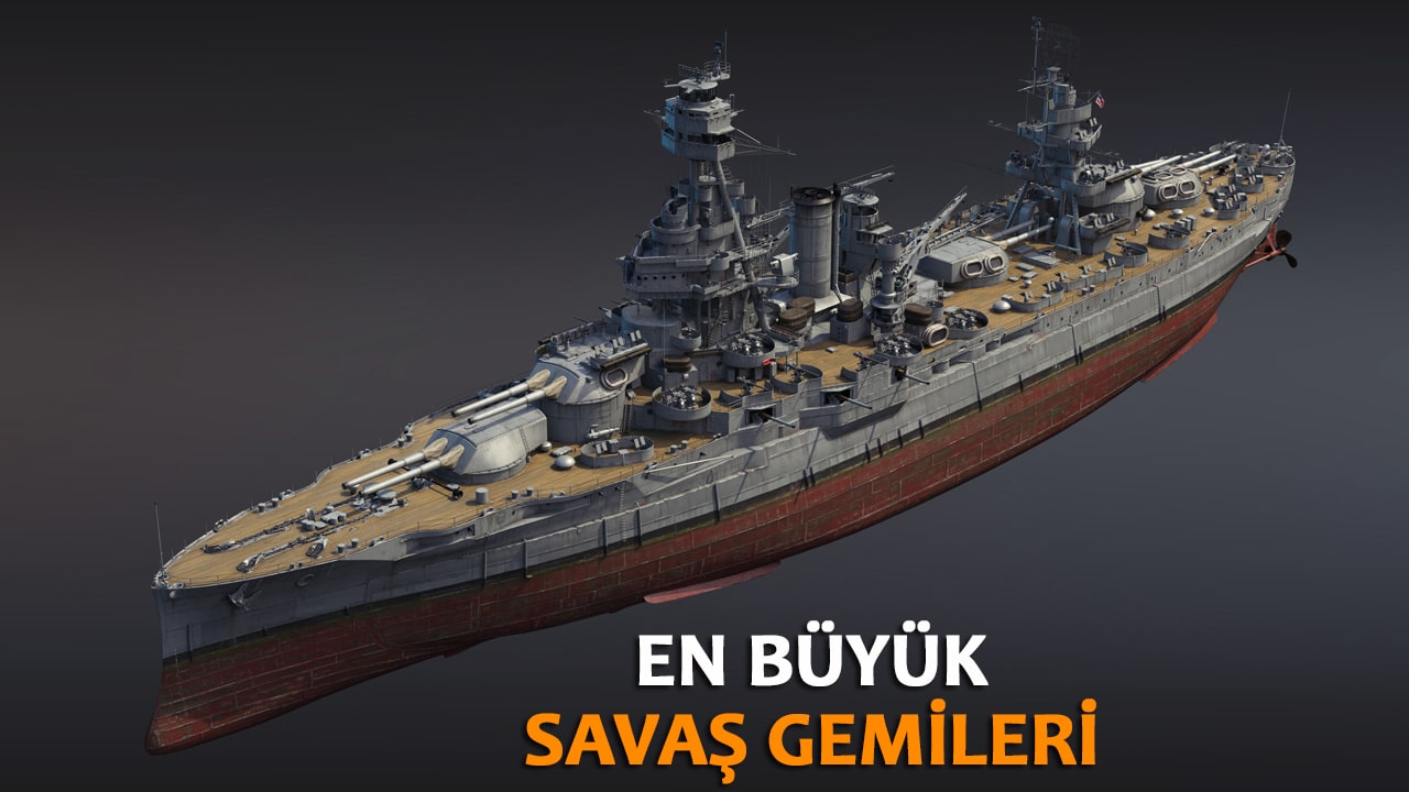Dünyanın en büyük savaş gemisi