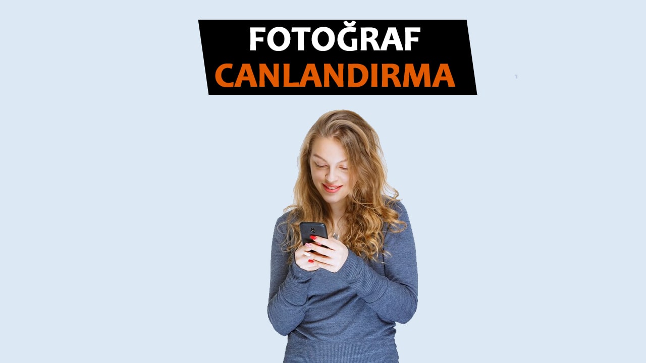 Fotoğraf Canlandırma Uygulaması