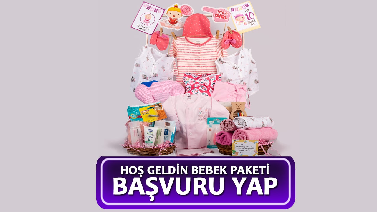 Hoş Geldin Bebek Paketi Başvurusu