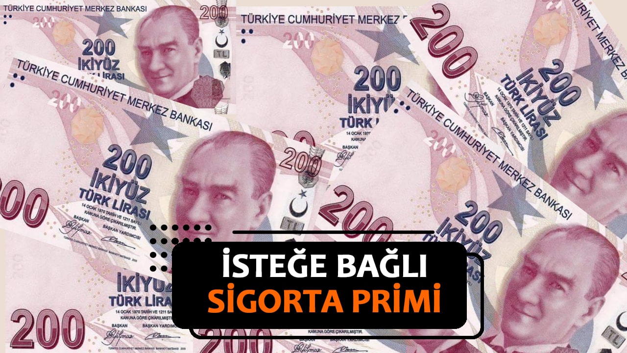 İsteğe Bağlı Sigorta Primi Ne Kadar 2025?