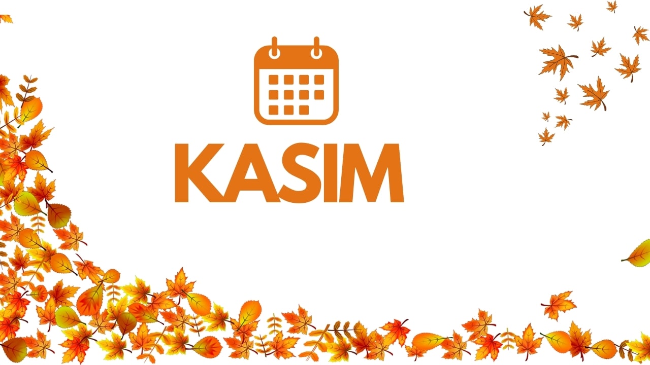 Kasım Ayının Özel ve Önemli Günleri