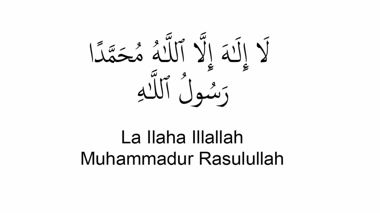 La İlaha İllallah Muhammadur Rasulullah Ne Demek