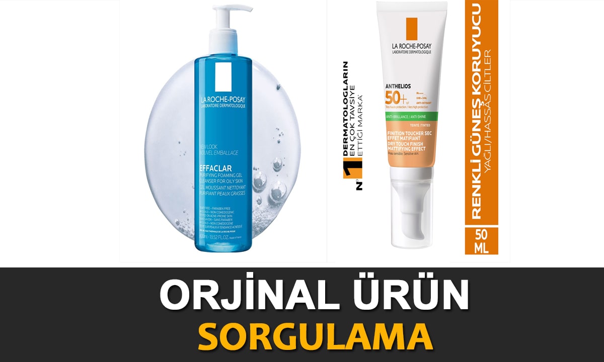 La Roche Posay Orjinal Ürün Sorgulama
