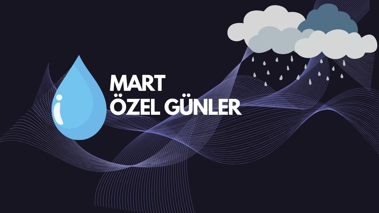 Mart Ayı Özel Günleri