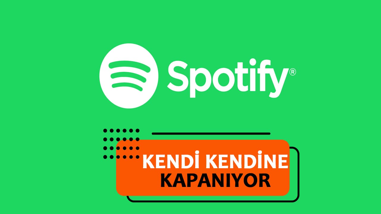 Spotify Kendi Kendine Kapanıyor