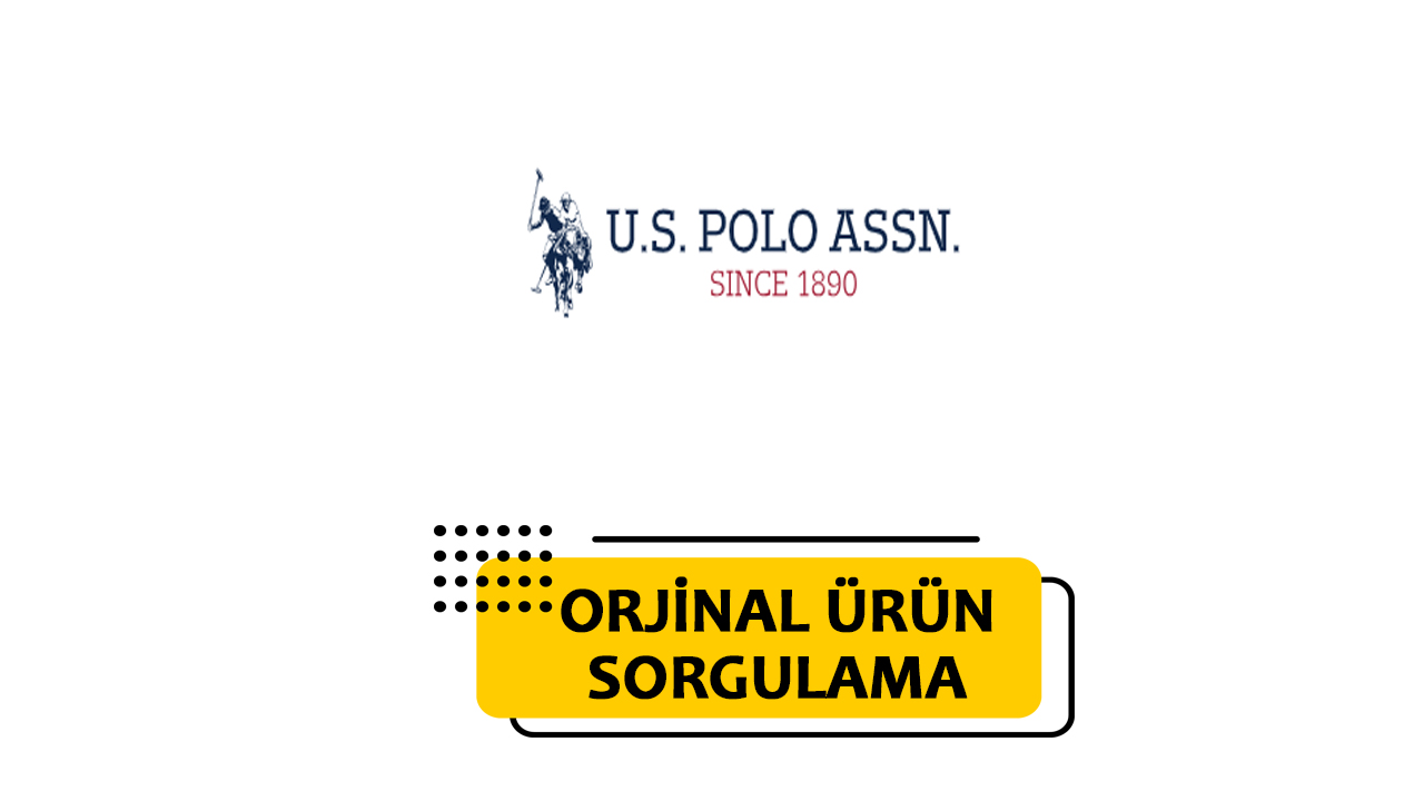 U.S. Polo Orjinal Ürün Sorgulama