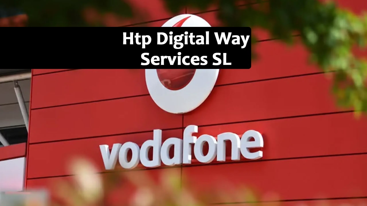Vodafone Htp Digital Way Services SL