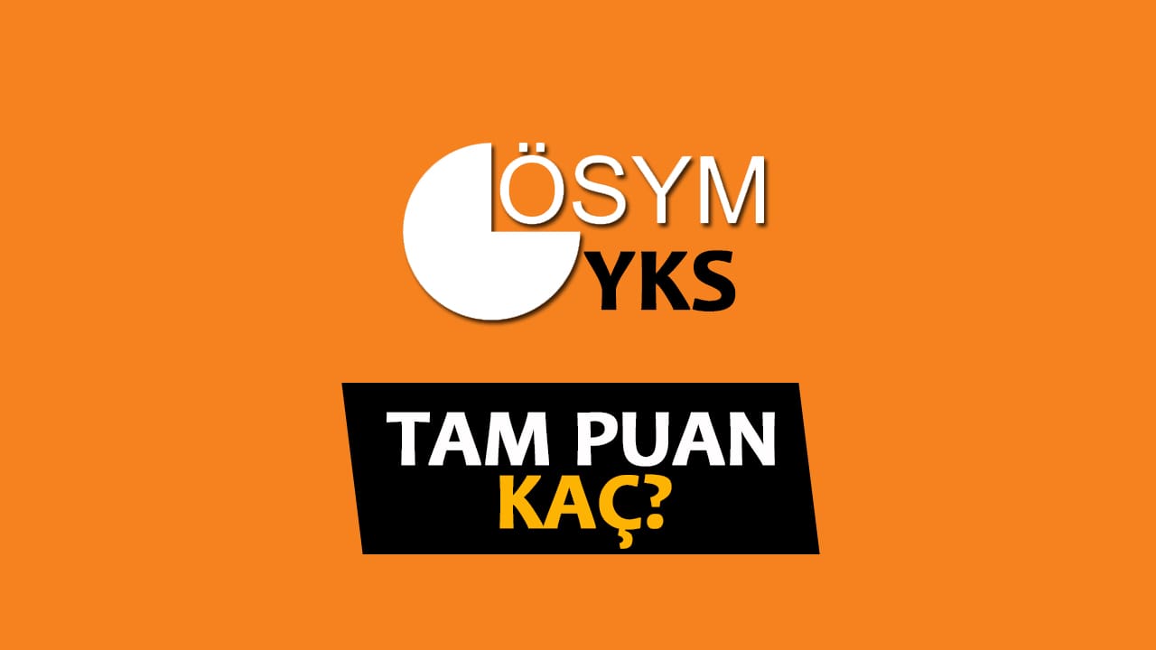 YKS Tam Puan Kaç